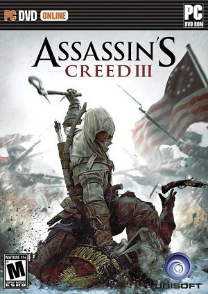 Assassin’s Creed III / Assassin’s Creed III [PC] [2012]