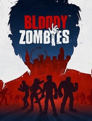 Криваві зомбі / Bloody Zombies [PC] [2017]