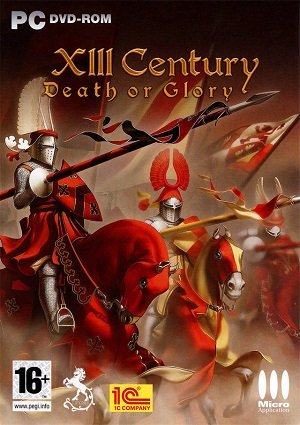 XIII століття: Смерть чи слава / XIII Century: Death or Glory / XIII Век: Слава или смерть [PC] [2007]