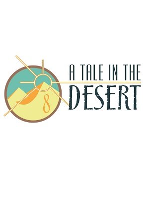 Казка в пустелі / A Tale in the Desert [PC] [2003]