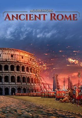 Агресори: Стародавній Рим / Aggressors: Ancient Rome [PC] [2018]