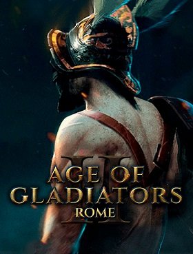 Епоха гладіаторів II: Рим / Age of Gladiators II: Rome [PC] [2018]