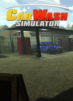 Симулятор автомийки / Car Wash Simulator [PC] [2019]