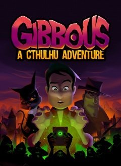 Гіббос: Пригода Ктулху / Gibbous: A Cthulhu Adventure [PC] [2019]