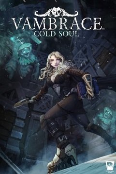 Вамбрасе: Cold Soul / Vambrace: Cold Soul [PC] [2019]