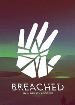 Порушено / Breached [PC] [2016]