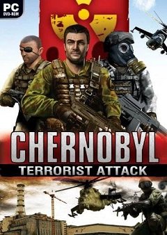 Чорнобиль: Зона відчуження / Чернобыль: Зона отчуждения / Chernobyl Terrorist Attack [PC] [2011]