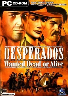 Відчайдухи / Desperados / Desperados: Wanted Dead or Alive [PC] [2001]