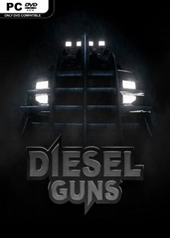 Дизельні пістолети / Diesel Guns [PC] [2016]