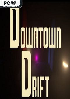 Даунтаун Дрифт / Downtown Drift [PC] [2019]