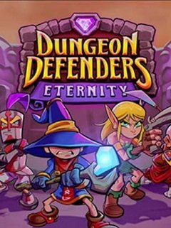 Dungeon Defenders Eternity / Dungeon Defenders Eternity [PC] [2014]