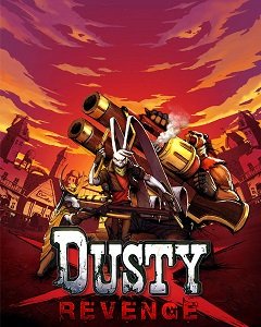 Пилова помста / Dusty Revenge [PC] [2013]