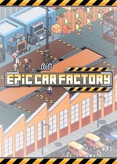 Епічний автомобільний завод / Epic Car Factory [PC] [2018]