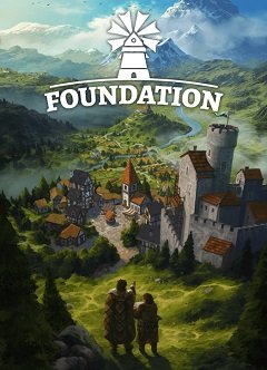 Фундація / Foundation [PC] [2019]