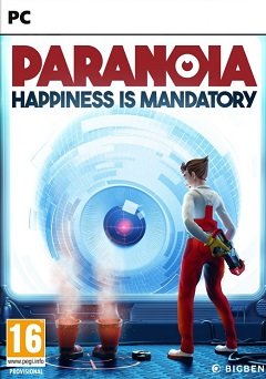 Параноя: щастя є обов’язковим / Paranoia: Happiness is Mandatory [PC] [2019]