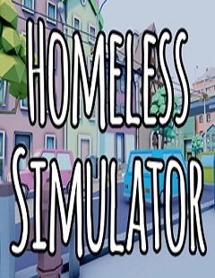 Симулятор бездомного / Homeless Simulator [PC] [2019]