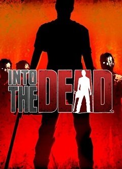 На той світ / Into the Dead [PC] [2013]