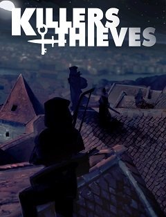 Вбивці та злодії / Killers and Thieves [PC] [2017]