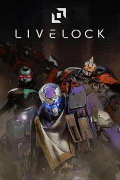 Лівелок. / Livelock [PC] [2016]