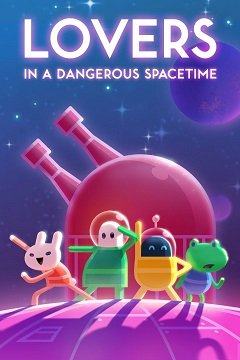 Коханці в небезпечному просторі-часі / Lovers in a Dangerous Spacetime [PC] [2015]