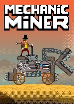 Гірник-механік / Mechanic Miner [PC] [2019]