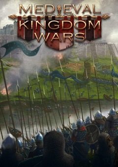 Війни середньовічних королівств / Medieval Kingdom Wars [PC] [2019]