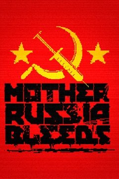 Мати-Росія кровоточить / Mother Russia Bleeds [PC] [2016]