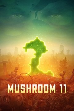 Гриб 11 / Mushroom 11 [PC] [2015]