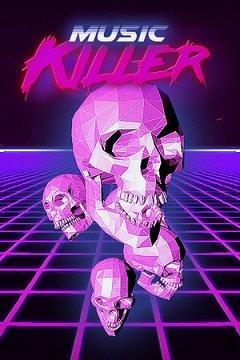 Музичний вбивця / Music Killer [PC] [2019]