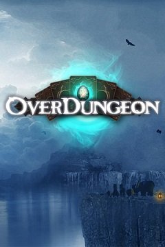 Підземелля / Overdungeon [PC] [2018]