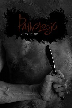 Pathologic Classic HD / Pathologic Classic HD [PC] [2015]