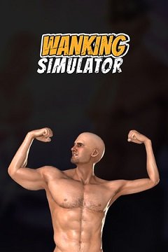 Симулятор дрочки / Wanking Simulator [PC] [2019]