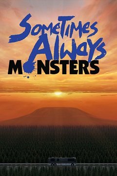 Іноді завжди монстри / Sometimes Always Monsters [PC] [2020]