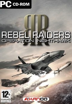 Повстанські рейдери: Операція “Нічний сокіл / Rebel Raiders: Operation Nighthawk / Рыцари поднебесья: операция «Ночной ястреб» [PC] [2005]