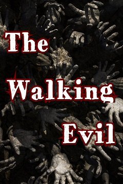 Ходяче зло / The Walking Evil [PC] [2020]