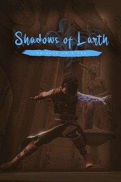 Тіні Ларта / Shadows of Larth [PC] [2020]