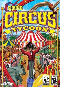 Святиня: Цирковий магнат / Shrine: Circus Tycoon [PC] [2004]