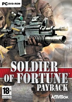 Солдат удачі: Розплата / Soldier of Fortune: Payback / Солдат удачи: Расплата [PC] [2007]