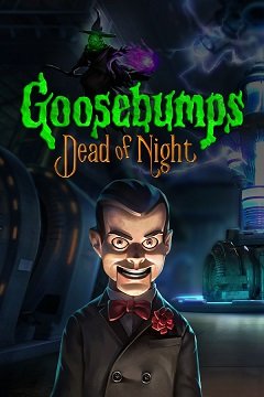 Мурашки по шкірі серед ночі / Goosebumps Dead of Night [PC] [2020]