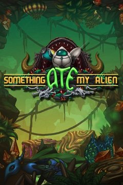 Щось з’їло мого прибульця / Something Ate My Alien [PC] [2020]