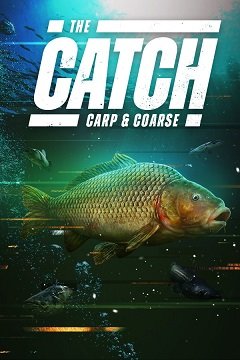 Улов: Короп і крупний карась / The Catch: Carp & Coarse [PC] [2020]