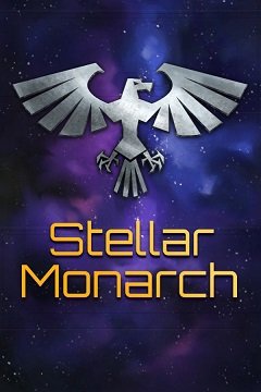 Зоряний монарх / Stellar Monarch / Pocket Space Empire [PC] [2016]