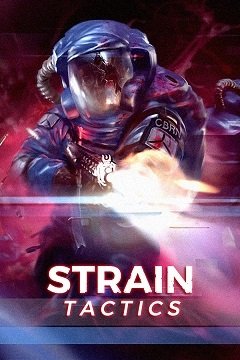 Тактика деформації / Strain Tactics [PC] [2017]