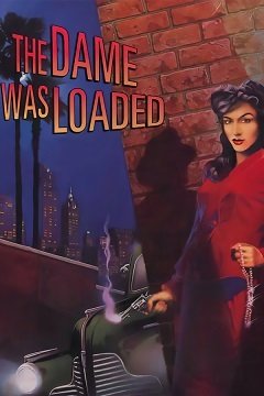 Дама була під кайфом / The Dame Was Loaded [PC] [1996]