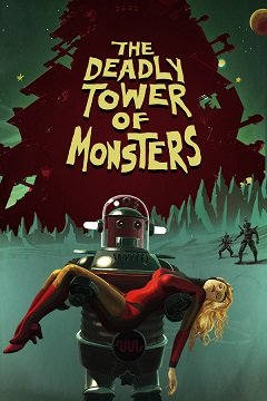 Смертоносна вежа монстрів / The Deadly Tower of Monsters [PC] [2016]