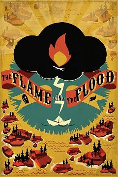 Полум’я у потопі / The Flame in the Flood [PC] [2016]