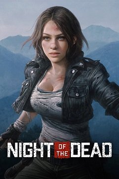 Ніч мертвих / Night of the Dead [PC] [2020]