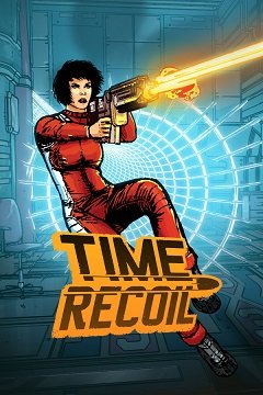 Віддача часу / Time Recoil [PC] [2017]