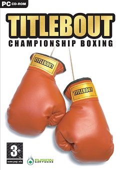 Титульний поєдинок Чемпіонат з боксу / Title Bout Championship Boxing [PC] [2005]