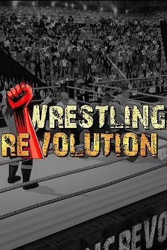 Революція боротьби 3D / Wrestling Revolution 3D [PC] [2017]